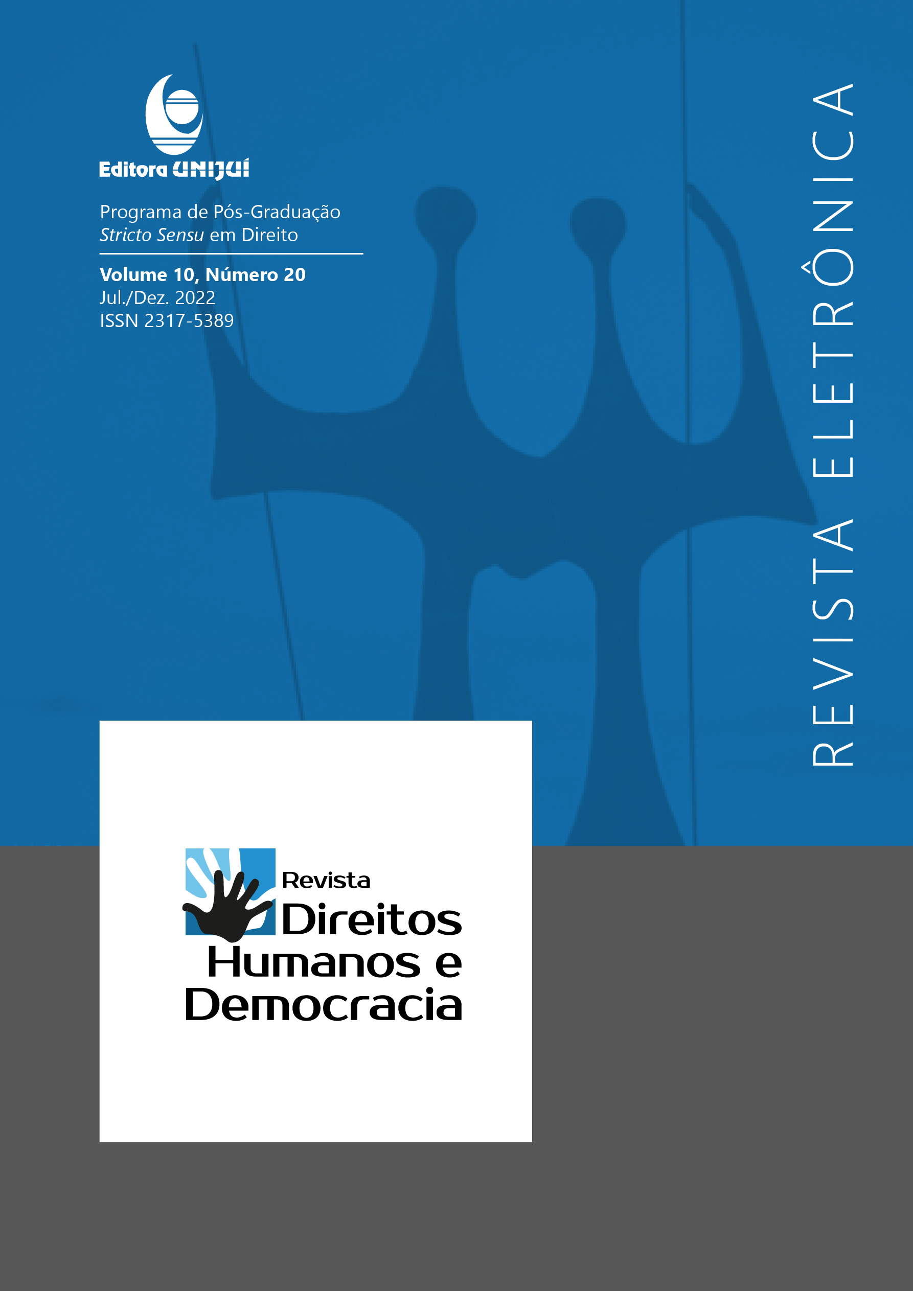 					View Vol. 10 No. 20 (2022): REVISTA DIREITOS HUMANOS E DEMOCRACIA
				