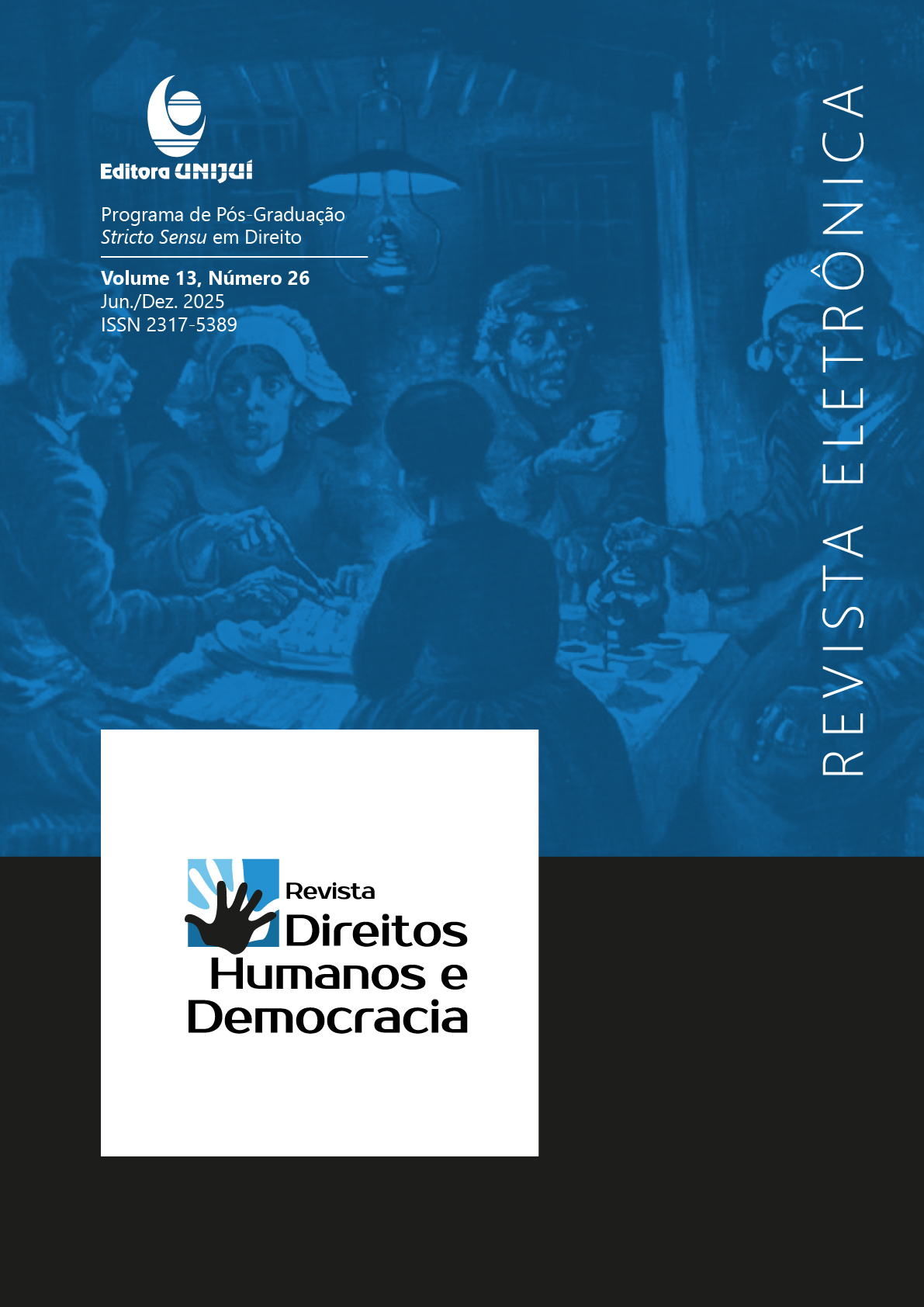 					Visualizar v. 13 n. 26 (2025): REVISTA DIREITOS HUMANOS E DEMOCRACIA
				